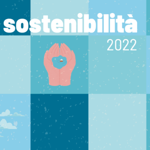 Scopri il Report di Sostenibilità 2022